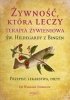 Żywność która leczy Terapia żywieniowa św. Hildegardy z Bingen